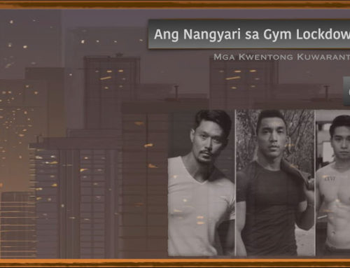 Ang Nangyari sa Gym Lockdown – 6